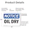 Signmission Oil Dry, 14 in W x Rectangle, Plastic OS-2PACK-NS-P-1014-L-16963 - alternate 6